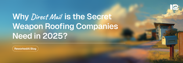 Why Direct Mail is the Secret Weapon Roofing Companies Need in 2025